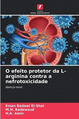 bokomslag O efeito protetor da L-arginina contra a nefrotoxicidade