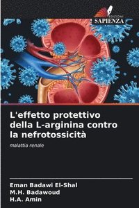 bokomslag L'effetto protettivo della L-arginina contro la nefrotossicit