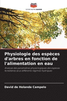 Physiologie des espces d'arbres en fonction de l'alimentation en eau 1