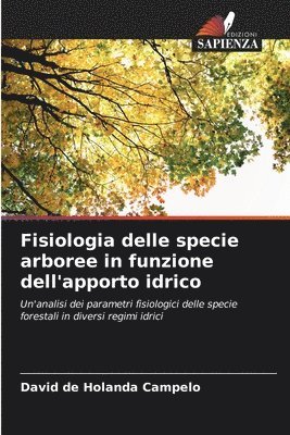 Fisiologia delle specie arboree in funzione dell'apporto idrico 1