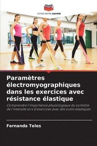 bokomslag Paramètres électromyographiques dans les exercices avec résistance élastique