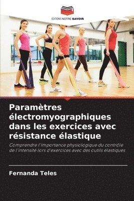 bokomslag Paramtres lectromyographiques dans les exercices avec rsistance lastique