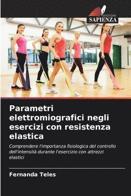 Parametri elettromiografici negli esercizi con resistenza elastica 1