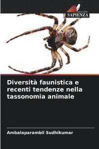 bokomslag Diversit faunistica e recenti tendenze nella tassonomia animale