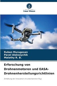 bokomslag Erforschung von Drohnenmotoren und EASA-Drohnenherstellungsrichtlinien