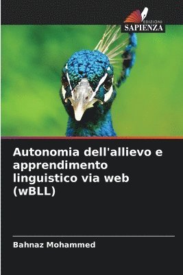 bokomslag Autonomia dell'allievo e apprendimento linguistico via web (wBLL)