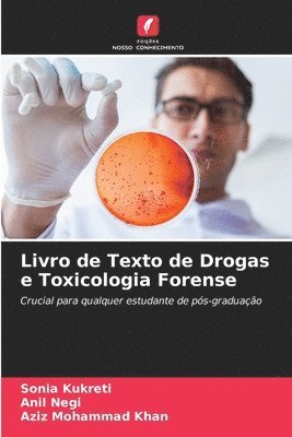 Sonia Kukreti, Anil Negi, Aziz Mohammad Khan - Livro de Texto de Drogas e Toxicologia Forense, Häftad