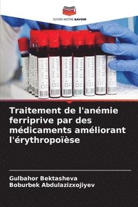 bokomslag Traitement de l'anémie ferriprive par des médicaments améliorant l'érythropoïèse