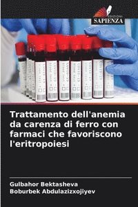 bokomslag Trattamento dell'anemia da carenza di ferro con farmaci che favoriscono l'eritropoiesi