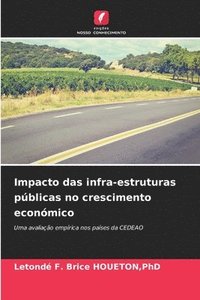 bokomslag Impacto das infra-estruturas pblicas no crescimento econmico