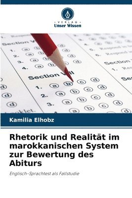 bokomslag Rhetorik und Realitt im marokkanischen System zur Bewertung des Abiturs