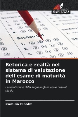 bokomslag Retorica e realt nel sistema di valutazione dell'esame di maturit in Marocco