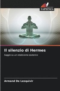 bokomslag Il silenzio di Hermes