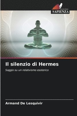 bokomslag Il silenzio di Hermes