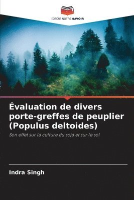 Évaluation de divers porte-greffes de peuplier (Populus deltoides)