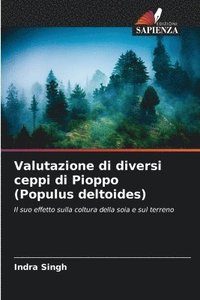 bokomslag Valutazione di diversi ceppi di Pioppo (Populus deltoides)