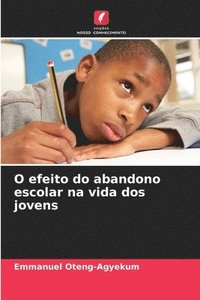 bokomslag O efeito do abandono escolar na vida dos jovens