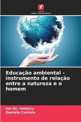 bokomslag Educao ambiental - instrumento de relao entre a natureza e o homem