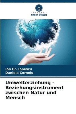 bokomslag Umwelterziehung - Beziehungsinstrument zwischen Natur und Mensch