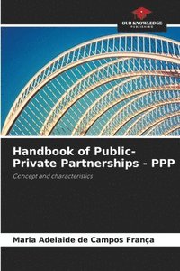 bokomslag Handbook of Public-Private Partnerships - PPP