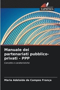 bokomslag Manuale dei partenariati pubblico-privati - PPP