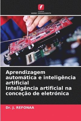 bokomslag Aprendizagem automtica e inteligncia artificial Inteligncia artificial na conceo de eletrnica