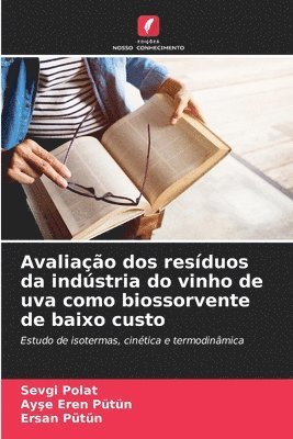 Avaliao dos resduos da indstria do vinho de uva como biossorvente de baixo custo 1