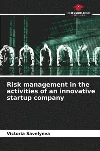 bokomslag Risk management in the activities of an innovative startup company