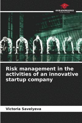 bokomslag Risk management in the activities of an innovative startup company