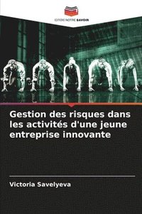 bokomslag Gestion des risques dans les activités d'une jeune entreprise innovante