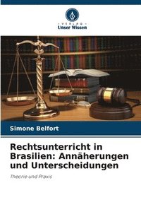 bokomslag Rechtsunterricht in Brasilien: Annäherungen und Unterscheidungen