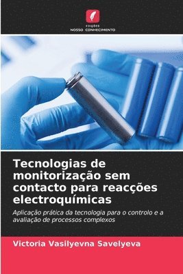 bokomslag Tecnologias de monitorizao sem contacto para reaces electroqumicas