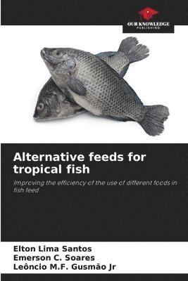 bokomslag Alternative feeds for tropical fish