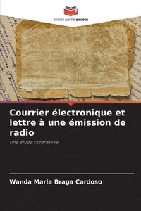 bokomslag Courrier électronique et lettre à une émission de radio