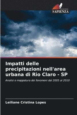 bokomslag Impatti delle precipitazioni nell'area urbana di Rio Claro - SP