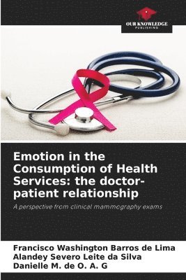 bokomslag Emotion in the Consumption of Health Services