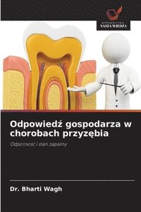 bokomslag Odpowied&#378; gospodarza w chorobach przyz&#281;bia