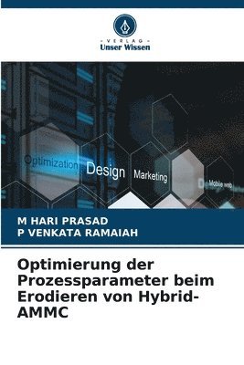 bokomslag Optimierung der Prozessparameter beim Erodieren von Hybrid-AMMC