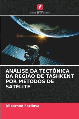 Anlise Da Tectnica Da Regio de Tashkent Por Mtodos de Satlite 1