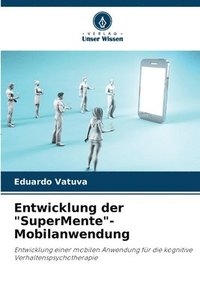 bokomslag Entwicklung der "SuperMente"-Mobilanwendung