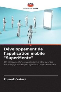 bokomslag Développement de l'application mobile "SuperMente"