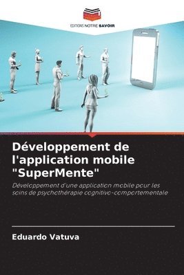 bokomslag Développement de l'application mobile "SuperMente"