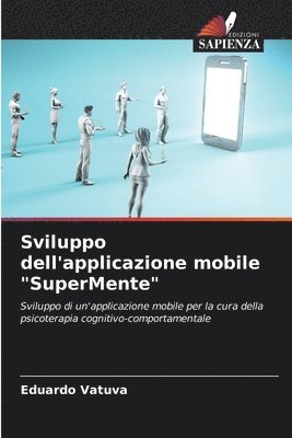 Eduardo Vatuva - Sviluppo dell'applicazione mobile "SuperMente", Häftad