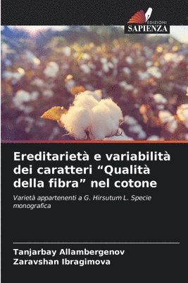 Ereditariet e variabilit dei caratteri &quot;Qualit della fibra&quot; nel cotone 1