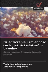 bokomslag Dziedziczenie i zmienno&#347;c cech 'jako&#347;ci wlókna' u bawelny