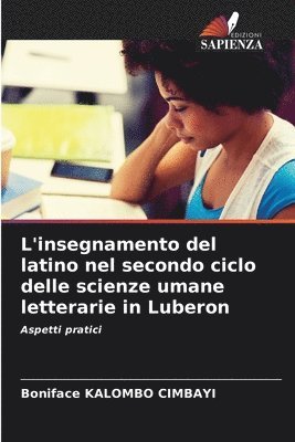 Boniface Kalombo Cimbayi, Boniface KALOMBO CIMBAYI - L'insegnamento del latino nel secondo ciclo delle scienze umane letterarie in Luberon, Häftad