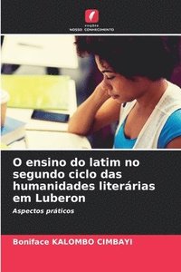 bokomslag O ensino do latim no segundo ciclo das humanidades literárias em Luberon