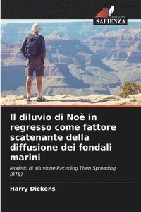 bokomslag Il diluvio di Noè in regresso come fattore scatenante della diffusione dei fondali marini