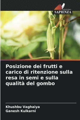 Posizione dei frutti e carico di ritenzione sulla resa in semi e sulla qualit del gombo 1