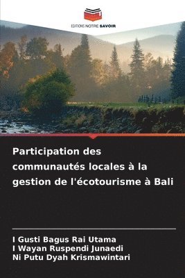 bokomslag Participation des communauts locales  la gestion de l'cotourisme  Bali